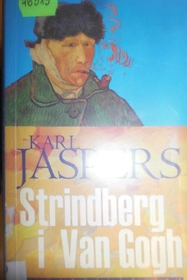 Strindberg i van Gogh - Karl Jaspers