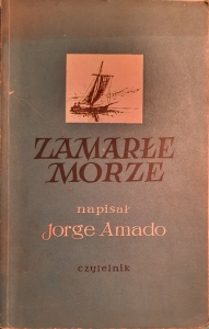 Zamarłe morze, Jorge Amado