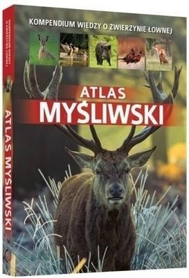 Atlas myśliwski Piotr Gawin, Dorota Durbas-Nowak