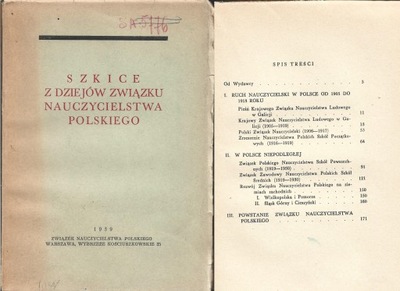 SZKICE Z DZIEJÓW ZWIĄZKU NAUCZYCIELSTWA POLSKIEGO 1939 r.