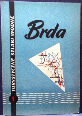 BRDA (Turystyczne Szlaki Wodne) [SiT 1984]