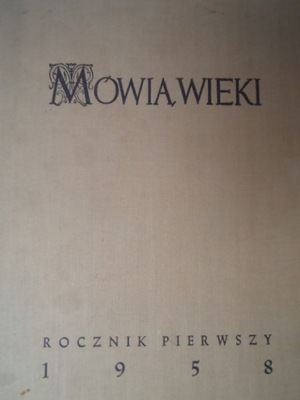 Mówią wieki rocznik pierwszy 1958