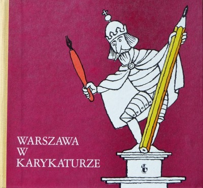 Eryk Lipiński - Warszawa w karykaturze