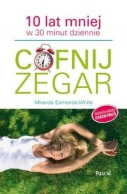 Miranda Esmonde-White - Cofnij zegar