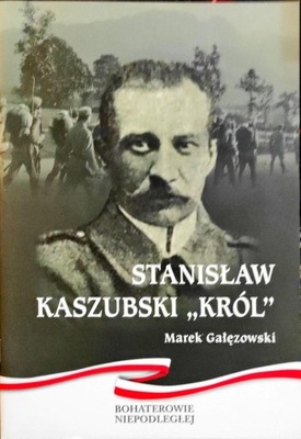 Stanisław Kaszubski "Król" Gałęzowski