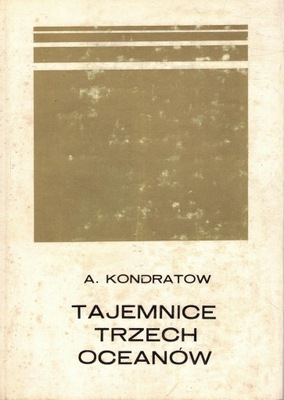 Tajemnice trzech oceanów Aleksander Kondratow