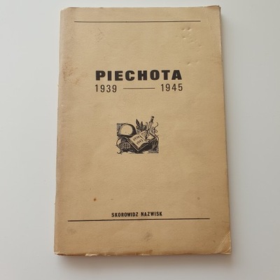 Piechota 1939 - 1945 Skorowidz Nazwisk Londyn