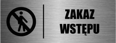 TABLICZKA ZAKAZ WSTĘPU aluminium