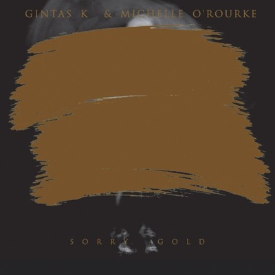 CD Gintas K, Michelle O'Rourke - Sorry Gold