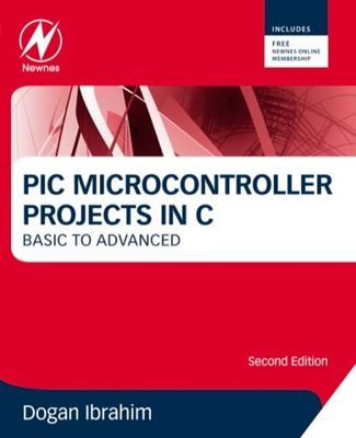 PIC Microcontroller Projects in C - Ibrahim, Dogan