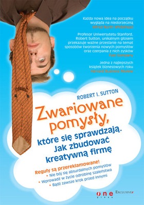 Zwariowane pomysły, które się sprawdzają