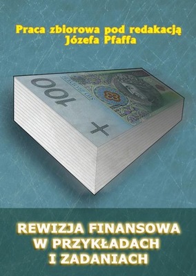 REWIZJA FINANSOWA W PRZYKŁADACH I ZADANIACH EBOOK