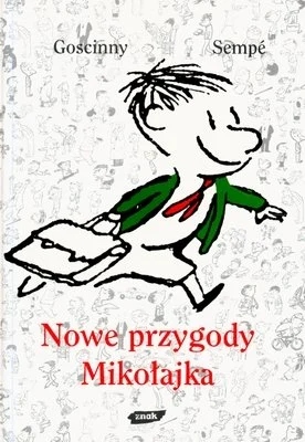 Nowe przygody Mikołajka. Goscinny Sempe U