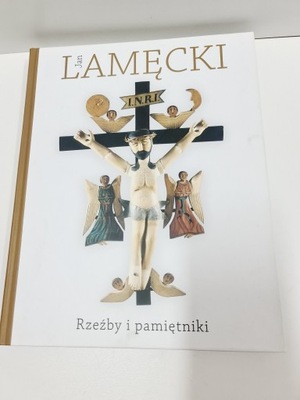 Rzeźby i pamiętniki Jan Lamęcki