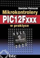 Mikrokontrolery PIC12Fxxx w praktyce.
