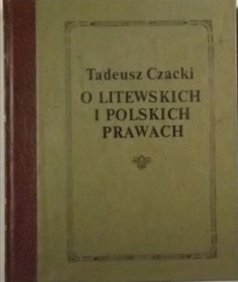 O litewskich i polskich prawach Tom I reprint z