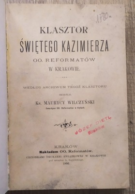 Maurycy Wilczyński Klasztor świętego Kazimierza oo. Reformatów w Krakowie