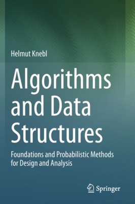 Algorithms and Data Structures: Foundations and Probabilistic Methods for D