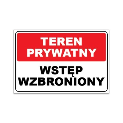 Tablica A4 PCV TEREN PRYWATNY WSTĘP WZBRONIONY A4