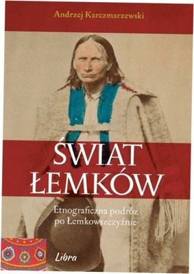Świat Łemków - Andrzej Karczmarzewski