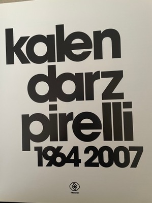 Kalendarz Pirelli 1964-2007 Praca zbiorowa