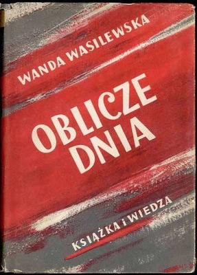 Wasilewska W. Oblicze dnia 1949