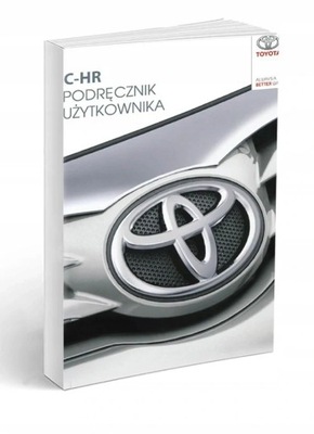 Toyota C-HR CHR Hybrid + Radio Instrukcja Obsługi