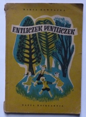 ENTLICZEK PENTLICZEK - MARIA KOWNACKA