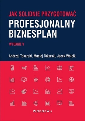 JAK SOLIDNIE PRZYGOTOWAĆ PROFESJONALNY BIZNESPLAN