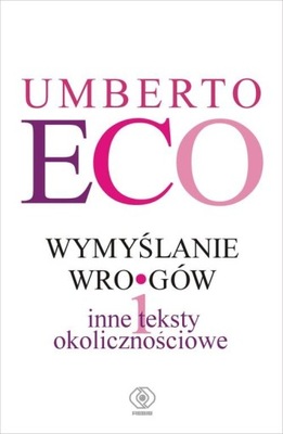 WYMYŚLANIE WROGÓW, ECO UMBERTO