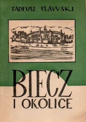 Biecz i okolice - Tadeusz Ślawski 1959