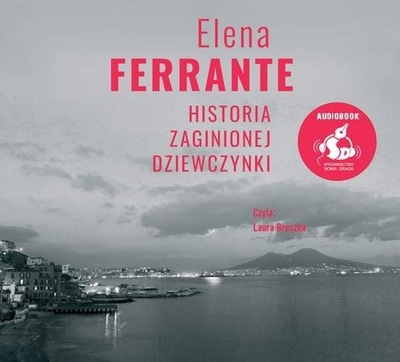 Historia zaginionej dziewczynki Elena Ferrante