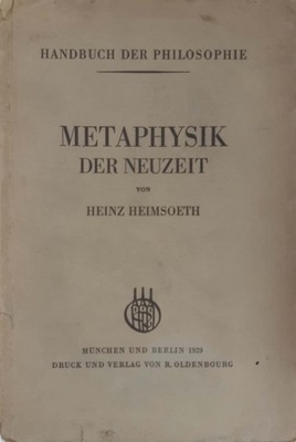 Heinz Heimsoeth Metaphisik der Neuzeit 1929