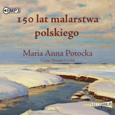 150 LAT MALARSTWA POLSKIEGO AUDIOBOOK MARIA ANNA POTOCKA