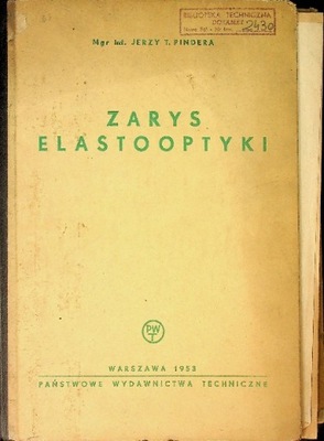 Jerzy Pindera - Zarys elastooptyki