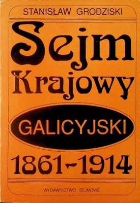 Sejm krajowy galicyjski 1861 - 1914