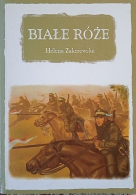 Białe róże Helena Zakrzewska