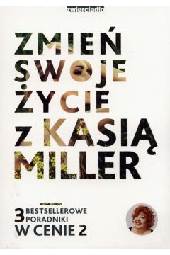 Zmień swoje życie z Kasią Miller. Katarzyna Miller