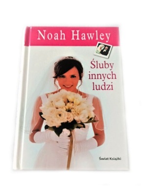 Śluby innych ludzi. Noah Hawley