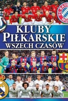 Kluby piłkarskie wszechczasów