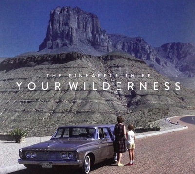 PINEAPPLE THIEF: YOUR WILDERNESS [CD]