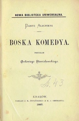 BOSKA KOMEDIA Dante Alighieri wydanie Kraków 1887