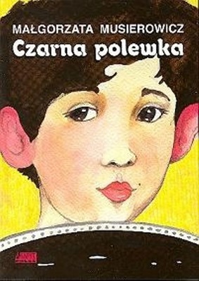 Czarna polewka Małgorzata Musierowicz