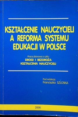 Kształcenie nauczycieli a potrzeby szkoły