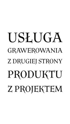 Usługa grawerowania z drugiej strony przedmiotu