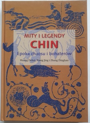 Mity i legendy Chin - Dehai, Jing, Dinghao