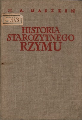 HISTORIA STAROŻYTNEGO RZYMU - N. A. MASZKIN