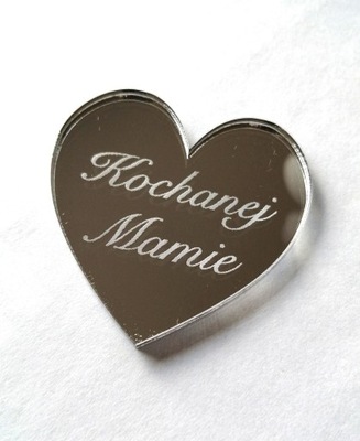 Napis Serce z napisem Kochanej Mamie srebrne lustr