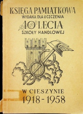 Księga pamiątkowa wydana dla uczczenia 40