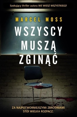 WSZYSCY MUSZĄ ZGINĄĆ WYD. KIESZONKOWE, MARCEL MOSS